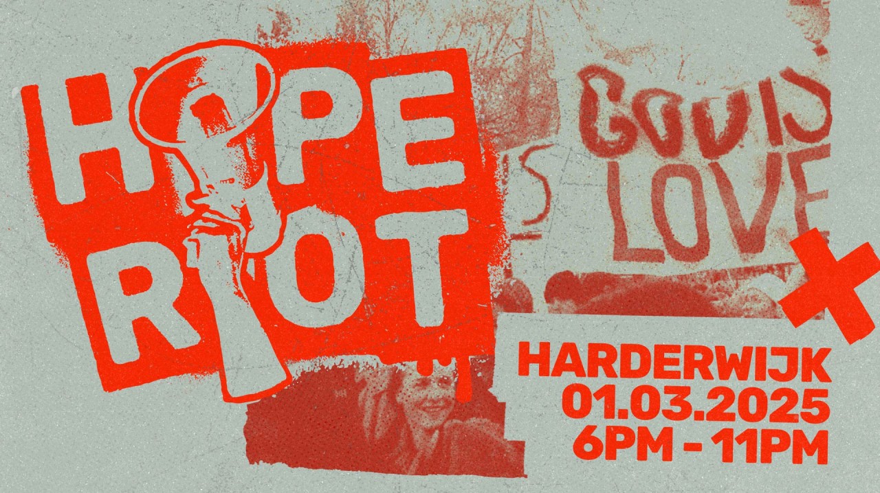 Hope Riot Harderwijk